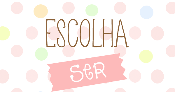 escolha-ser-feliz